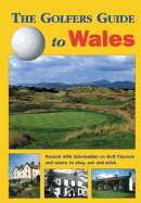 The Golfers Guide to Wales