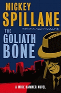 The Goliath Bone: A Mike Hammer Novel