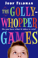 The Gollywhopper Games - Feldman, Jody