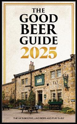 The Good Beer Guide 2025: Emmerdale Edition - MacLeod, Iain (Foreword by)