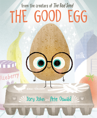 The Good Egg: An Easter and Springtime Book for Kids - John, Jory