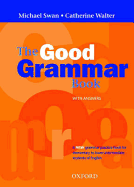 The Good Grammar Book with Answers - Swan, Michael, and Walter, Catherine