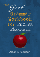 The Good Grammar Workbook