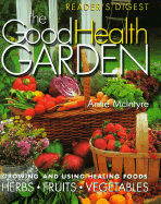 The Good Health Gardener - McIntyre, Anne