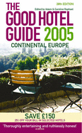 The Good Hotel Guide: Continental Europe