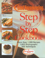 The Good Housekeeping Step-By-Step Cookbook - Westmoreland, Susan (Editor)