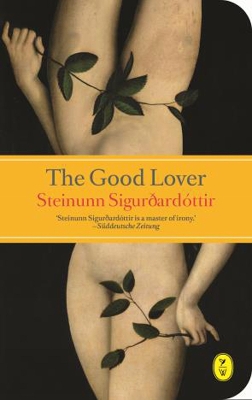 The Good Lover - Sigurdardottir, Steinunn