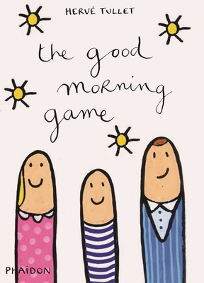 The Good Morning Game - Tullet, Herv