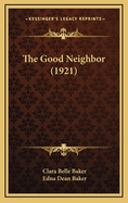 The Good Neighbor (1921)