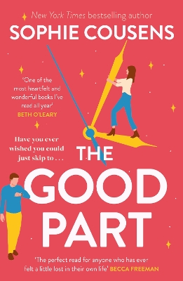 The Good Part: the feel-good romantic comedy of the year! - Cousens, Sophie