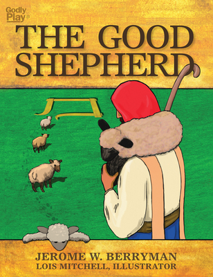 The Good Shepherd - Berryman, Jerome W.