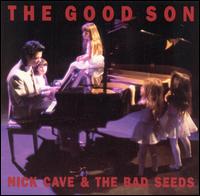 The Good Son - Nick Cave & the Bad Seeds