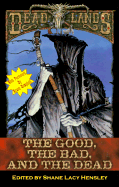 The Good, the Bad, and the Dead