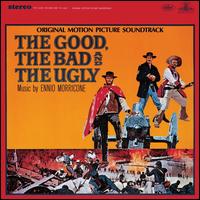 The Good, The Bad and the Ugly [Original Motion Picture Soundtrack] - Ennio Morricone