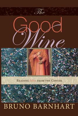 The Good Wine - Barnhart, Bruno