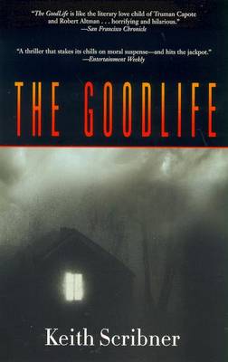 The Goodlife - Scribner, Keith, and Scribner, Kieth
