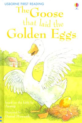 The Goose That Laid the Golden Eggs - MacKinnon, Mairi (Retold by), and Kelly, Alison (Consultant editor)