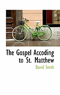 The Gospel Accoding to St. Matthew