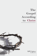 The Gospel According to Christ