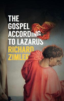 The Gospel According to Lazarus - Zimler, Richard