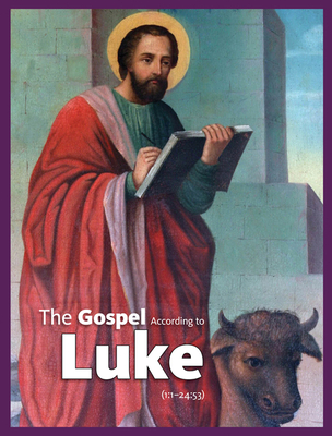 The Gospel According to Luke - Veritas (Editor)
