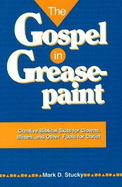 The Gospel in Greasepaint