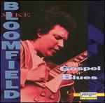 The Gospel of Blues - Michael Bloomfield