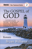 The Gospel of God: Knysna N.T. Series
