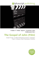 The Gospel of John (Film) - Miller, Frederic P (Editor), and Vandome, Agnes F (Editor), and McBrewster, John (Editor)