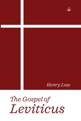 The Gospel of Leviticus - Lazar, Vasile (Editor), and Law, Henry