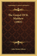 The Gospel of St. Matthew (1903)