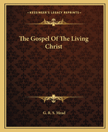 The Gospel Of The Living Christ