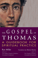 The Gospel of Thomas: A Guidebook for Spiritual Practice
