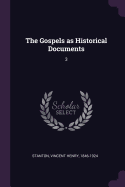 The Gospels as Historical Documents: 3