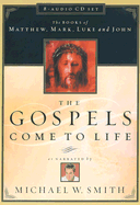 The Gospels Come to Life - Thomas Nelson Publishers