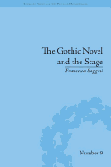 The Gothic Novel and the Stage: Romantic Appropriations: Romantic Appropriations