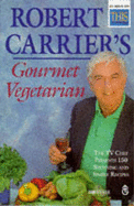 The Gourmet Vegetarian - Carrier, Robert