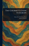 The Gourmet's Guide to Europe
