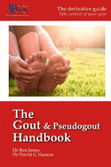 The Gout & Pseudogout Handbook: The definitive guide - Take control of your gout (black & white)