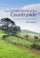 The Governance of the Countryside: Property, Planning and Policy