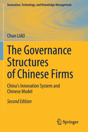 The Governance Structures of Chinese Firms: China's Innovation System and Chinese Model
