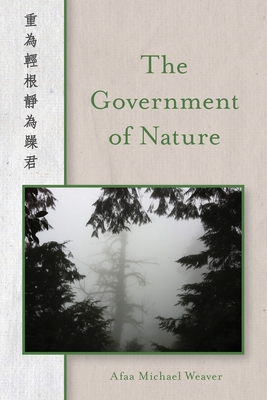 The Government of Nature - Weaver, Afaa Michael