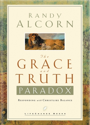 The Grace and Truth Paradox - Alcorn, Randy