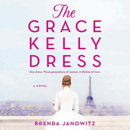 The Grace Kelly Dress Lib/E
