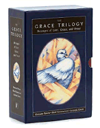 The Grace Triology: Messages of Love, Grace, and Peace - Perron, Margaret, and Love, Mary Kathryn, and Carver, Julieanne