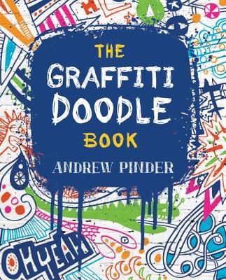 The Graffiti Doodle Book - Pinder, Andrew