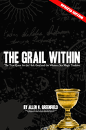 The Grail Within: The True Quest for the Holy Grail and the Western Sex Magick Tradition