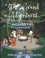 The Grand Adventures of Liam the Lamb - Book 7: The Slumber Party - Helplessness
