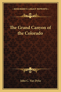 The Grand Canyon of the Colorado