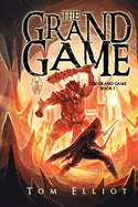The Grand Game, Book 1: A Dark Fantasy Adventure